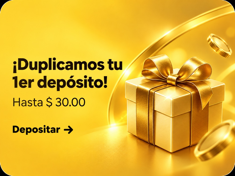 ¡Duplicamos tu primer depósito!